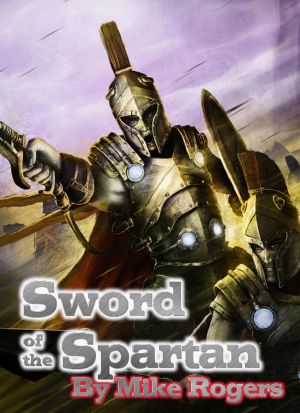 [Last True Spartan 01] • Sword of the Spartan